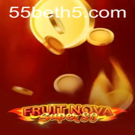 Explorando o Mundo de FruitNovaSuper80 com 55bet